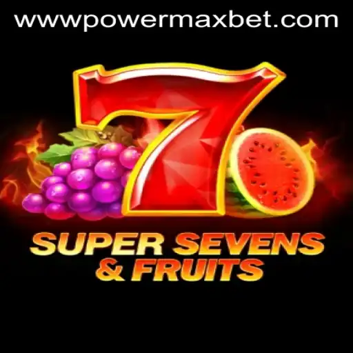 Discover the Exciting World of 7SuperSevensFruits and Power Maxbet