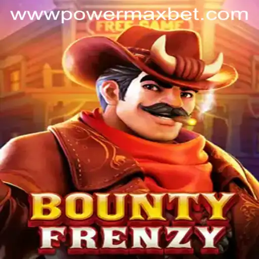 Exploring the Thrills of BountyFrenzy with Power MaxBet