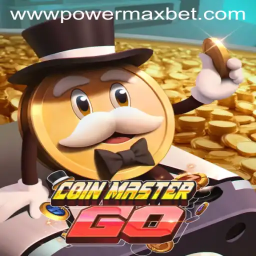 Exploring the World of CoinMasterGO: Power Maxbet Unleashed