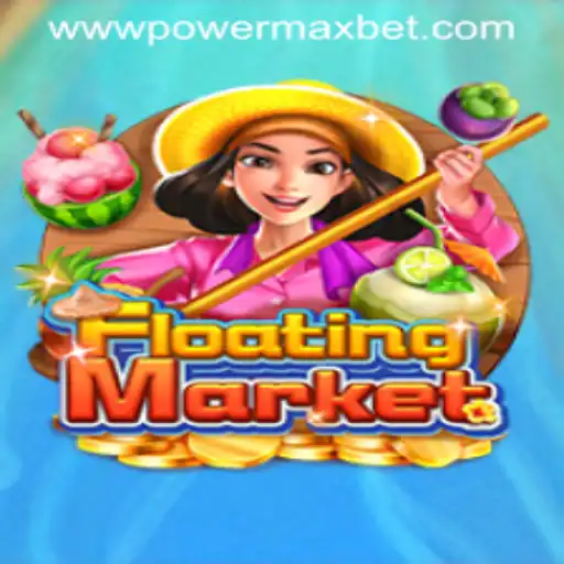 FloatingMarket: Dive into the World of Power Maxbet