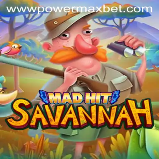 Unveiling MadHitSavannah: The Thrilling Adventure with Power Maxbet