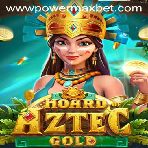 Unveiling HoardofAztecgold: A Power Maxbet Adventure