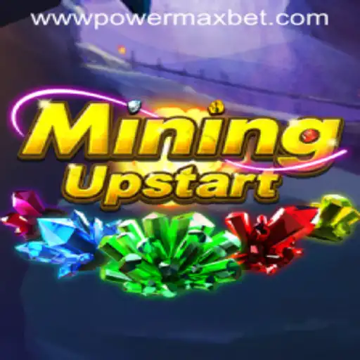 The World of MiningUpstart: A Comprehensive Guide to Power Maxbet
