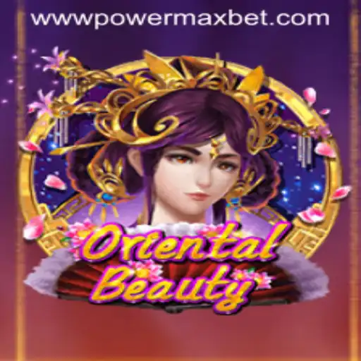 Exploring the Enchanting World of 'OrientalBeauty': Unleash Your Power with Maxbet