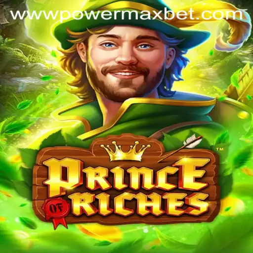 Exploring the Exciting World of PrinceOfRiches: A Guide to Power Maxbet